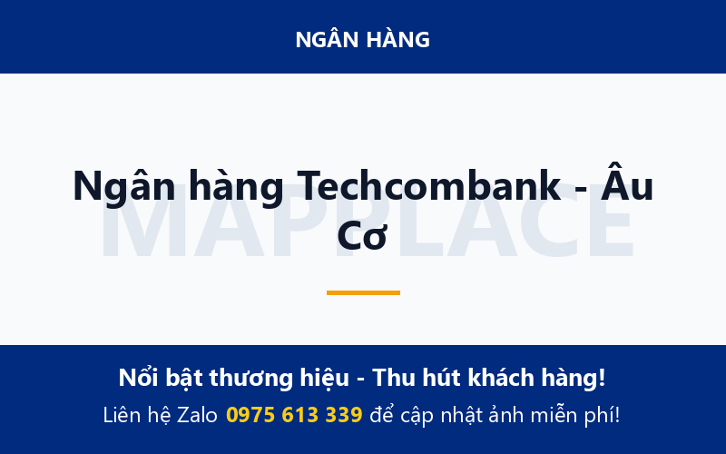 Ngân hàng Techcombank - Âu Cơ