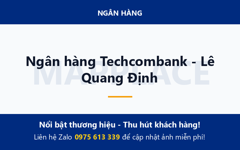 Ngân hàng Techcombank - Lê Quang Định