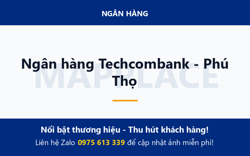 Ngân hàng Techcombank - Phú Thọ