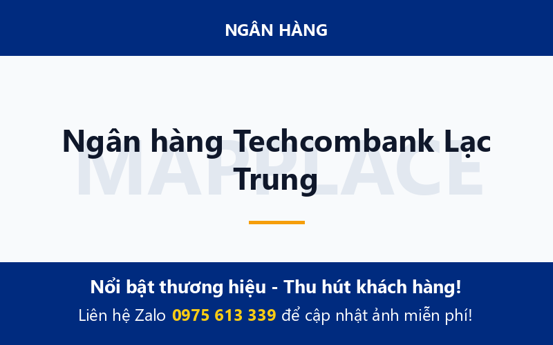 Ngân hàng Techcombank Lạc Trung
