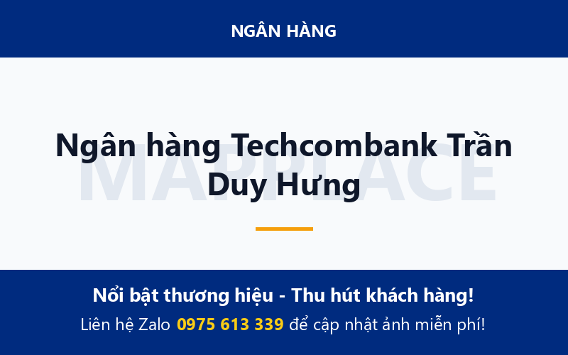 Ngân hàng Techcombank Trần Duy Hưng
