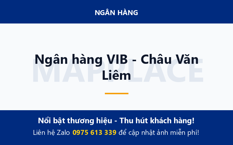 Ngân hàng VIB - Châu Văn Liêm
