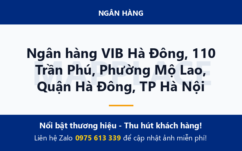 Ngân hàng VIB Hà Đông, 110 Trần Phú, Phường Mộ Lao, Quận Hà Đông, TP Hà Nội