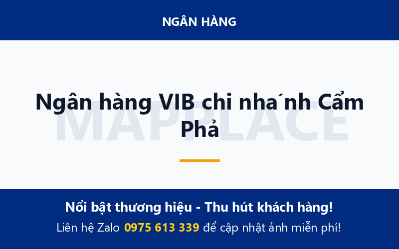 Ngân hàng VIB chi nhánh Cẩm Phả