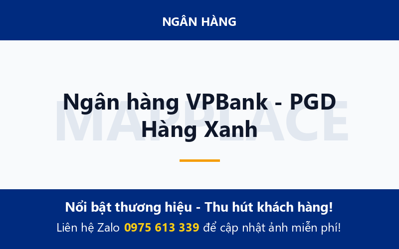 Ngân hàng VPBank - PGD Hàng Xanh