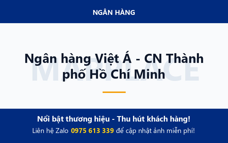 Ngân hàng Việt Á - CN Thành phố Hồ Chí Minh