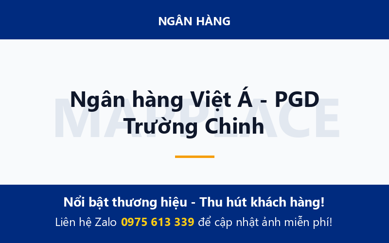 Ngân hàng Việt Á - PGD Trường Chinh