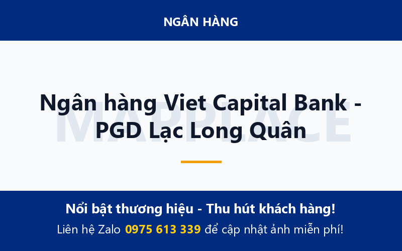 Ngân hàng Viet Capital Bank - PGD Lạc Long Quân