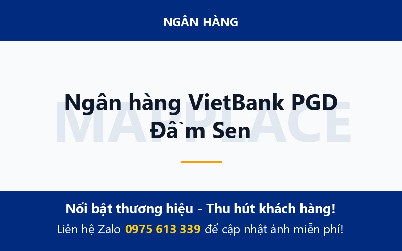 Ngân hàng VietBank PGD Đầm Sen