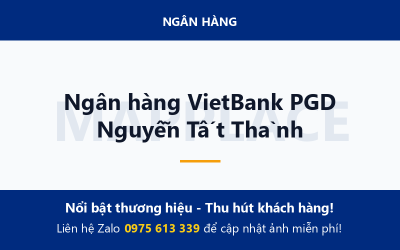 Ngân hàng VietBank PGD Nguyễn Tất Thành