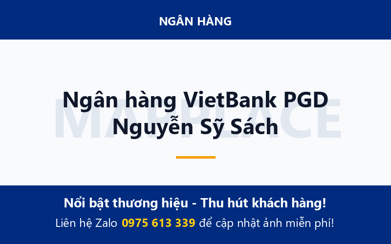 Ngân hàng VietBank PGD Nguyễn Sỹ Sách