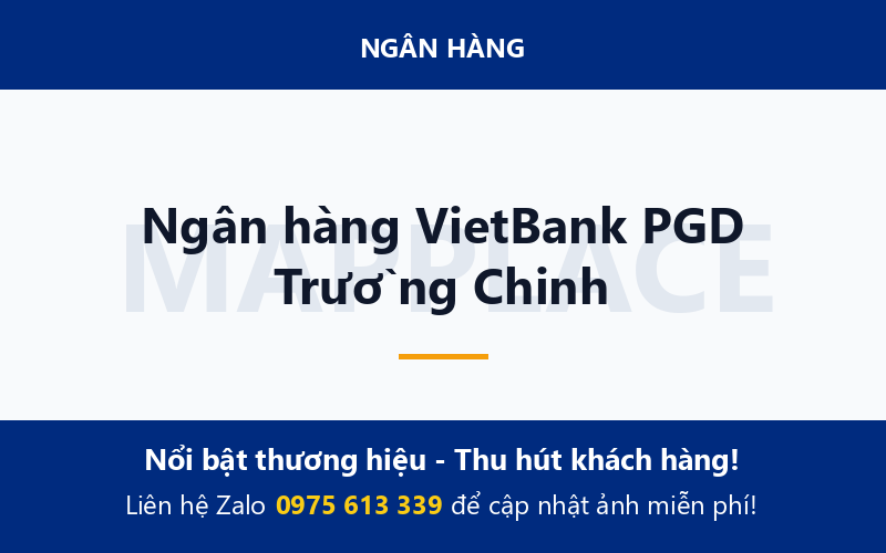 Ngân hàng VietBank PGD Trường Chinh