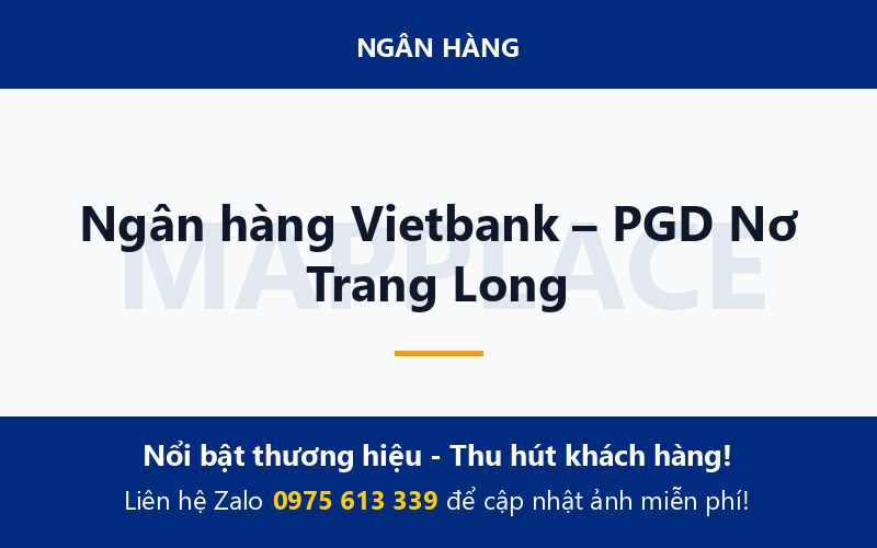 Ngân hàng Vietbank – PGD Nơ Trang Long