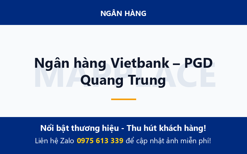 Ngân hàng Vietbank – PGD Quang Trung
