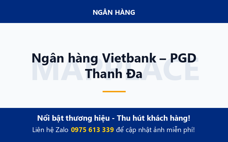 Ngân hàng Vietbank – PGD Thanh Đa