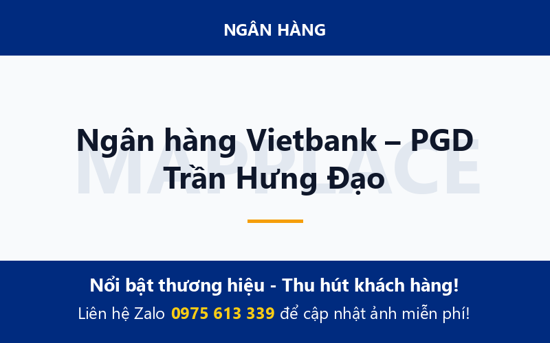 Ngân hàng Vietbank – PGD Trần Hưng Đạo