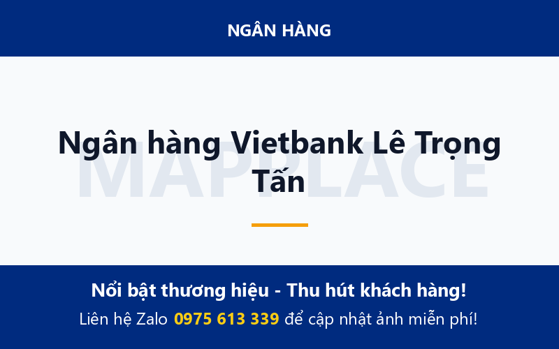 Ngân hàng Vietbank Lê Trọng Tấn