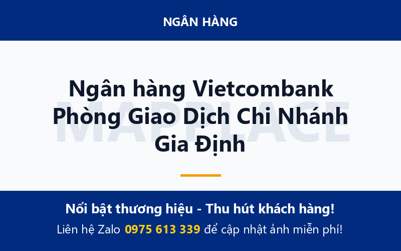 Ngân hàng Vietcombank Phòng Giao Dịch Chi Nhánh Gia Định