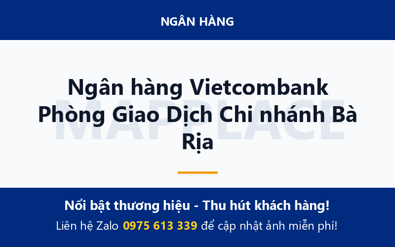 Ngân hàng Vietcombank Phòng Giao Dịch Chi nhánh Bà Rịa