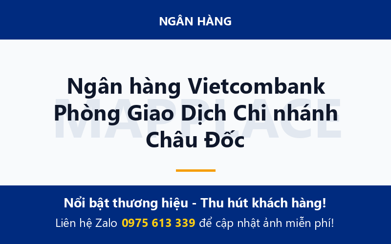 Ngân hàng Vietcombank Phòng Giao Dịch Chi nhánh Châu Đốc