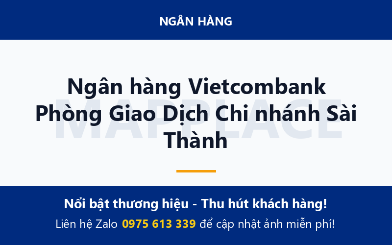 Ngân hàng Vietcombank Phòng Giao Dịch Chi nhánh Sài Thành