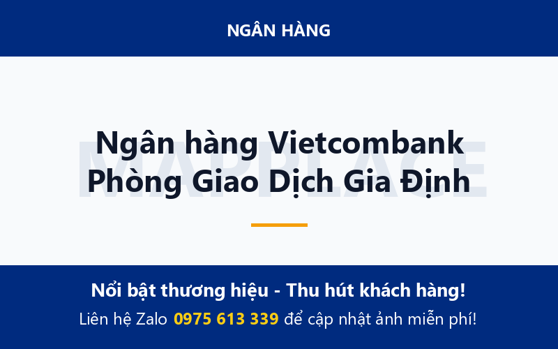 Ngân hàng Vietcombank Phòng Giao Dịch Gia Định