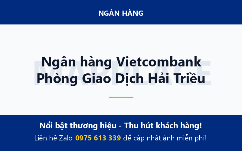 Ngân hàng Vietcombank Phòng Giao Dịch Hải Triều