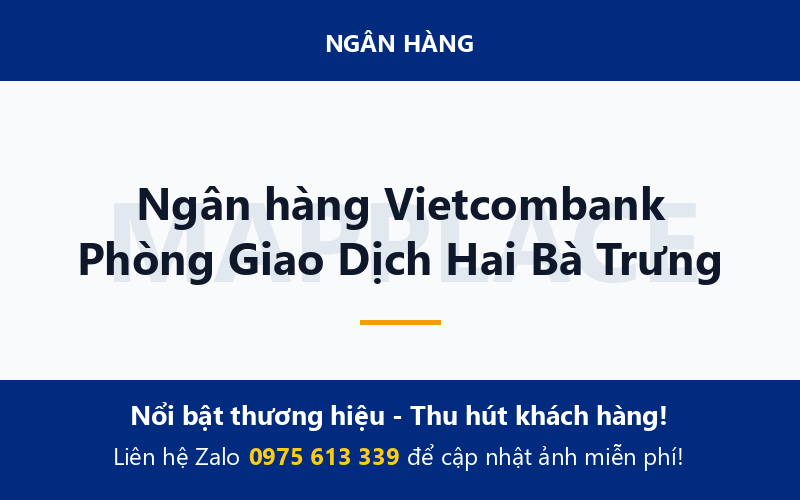 Ngân hàng Vietcombank Phòng Giao Dịch Hai Bà Trưng