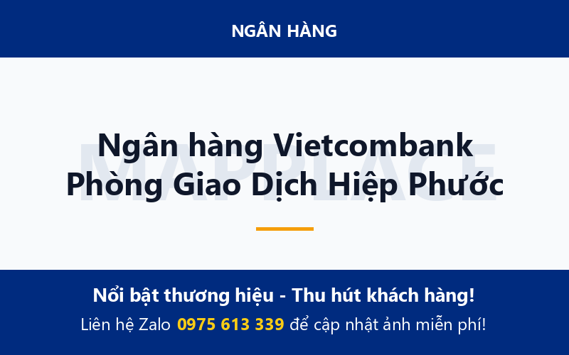 Ngân hàng Vietcombank Phòng Giao Dịch Hiệp Phước