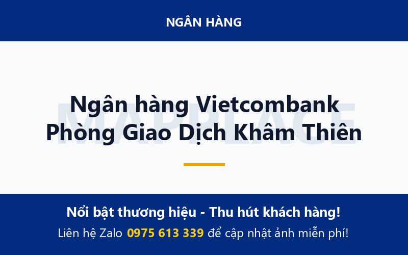Ngân hàng Vietcombank Phòng Giao Dịch Khâm Thiên