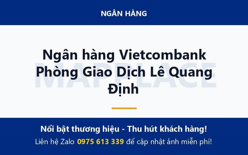 Ngân hàng Vietcombank Phòng Giao Dịch Lê Quang Định