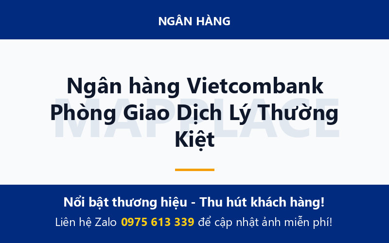 Ngân hàng Vietcombank Phòng Giao Dịch Lý Thường Kiệt