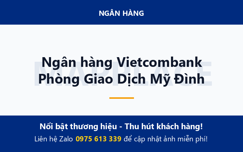 Ngân hàng Vietcombank Phòng Giao Dịch Mỹ Đình