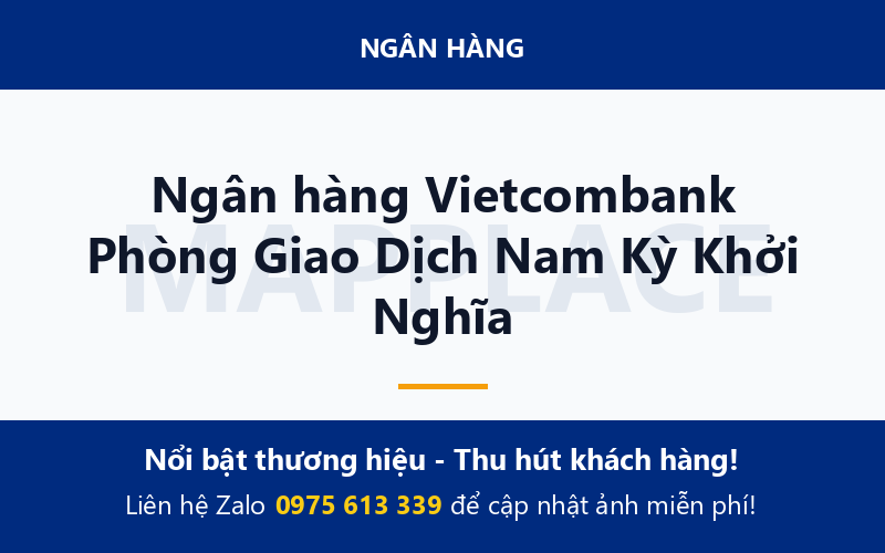 Ngân hàng Vietcombank Phòng Giao Dịch Nam Kỳ Khởi Nghĩa