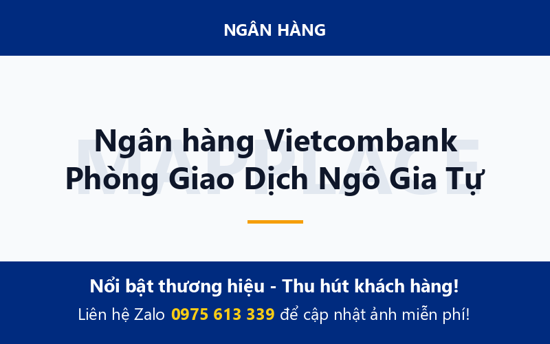 Ngân hàng Vietcombank Phòng Giao Dịch Ngô Gia Tự