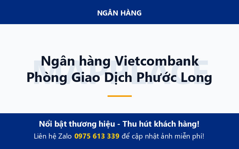 Ngân hàng Vietcombank Phòng Giao Dịch Phước Long