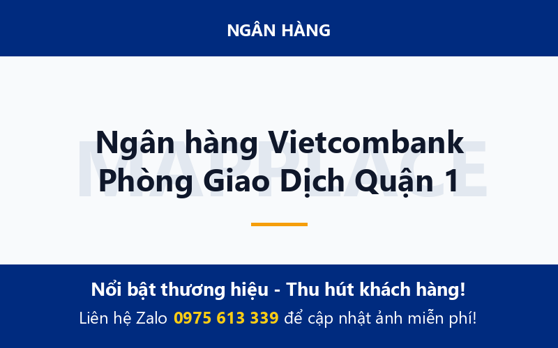 Ngân hàng Vietcombank Phòng Giao Dịch Quận 1