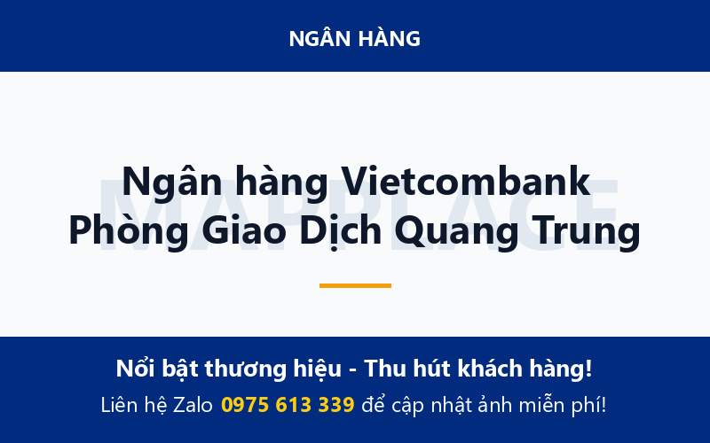 Ngân hàng Vietcombank Phòng Giao Dịch Quang Trung