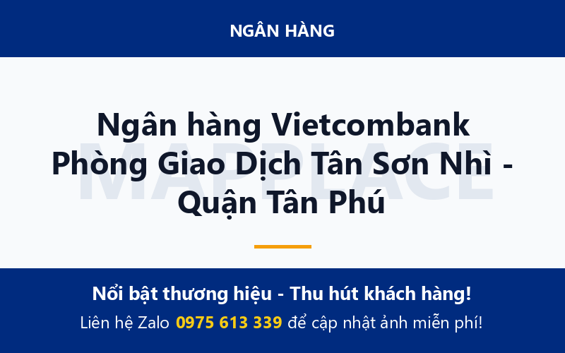 Ngân hàng Vietcombank Phòng Giao Dịch Tân Sơn Nhì - Quận Tân Phú