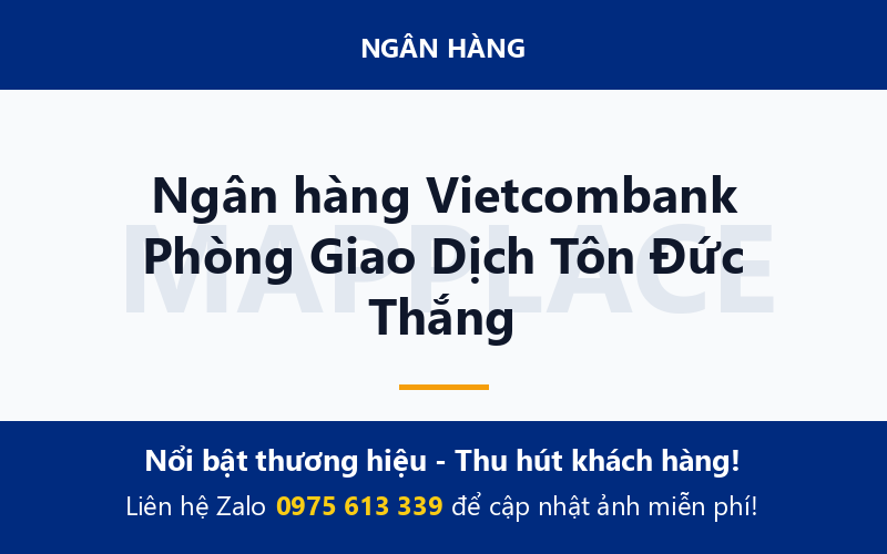 Ngân hàng Vietcombank Phòng Giao Dịch Tôn Đức Thắng