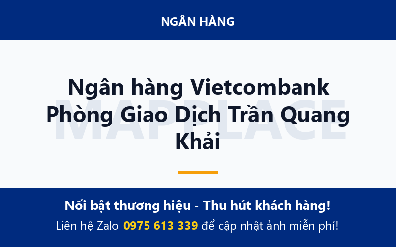 Ngân hàng Vietcombank Phòng Giao Dịch Trần Quang Khải