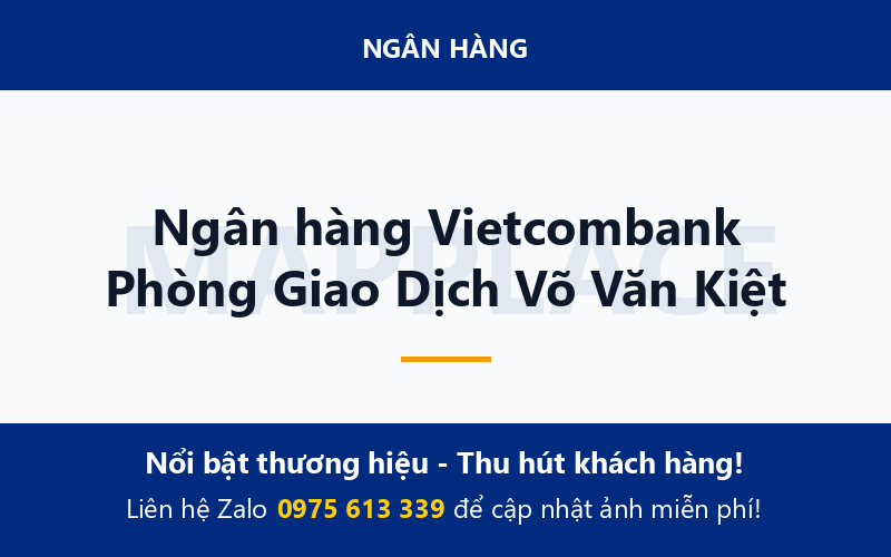 Ngân hàng Vietcombank Phòng Giao Dịch Võ Văn Kiệt