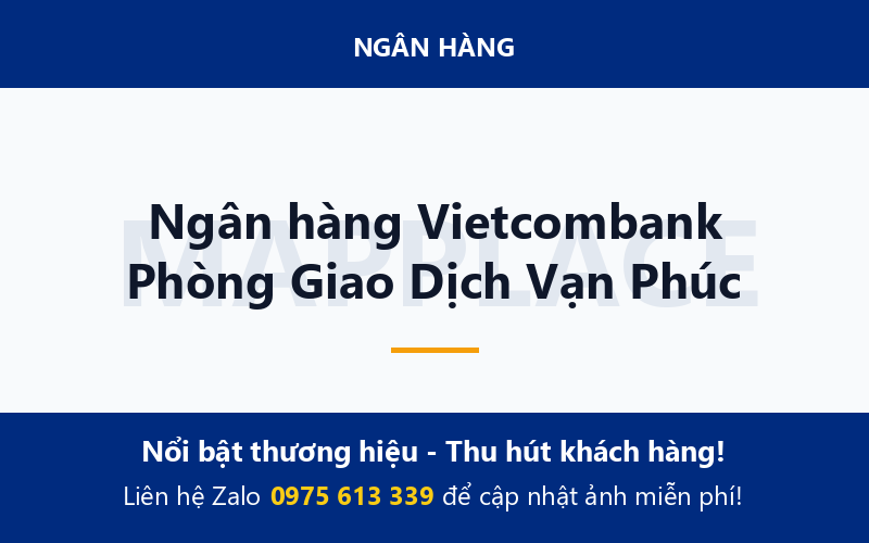 Ngân hàng Vietcombank Phòng Giao Dịch Vạn Phúc