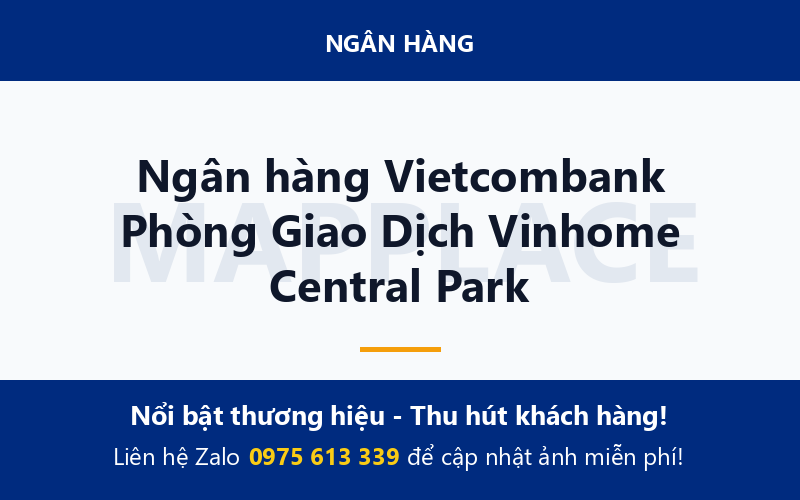 Ngân hàng Vietcombank Phòng Giao Dịch Vinhome Central Park