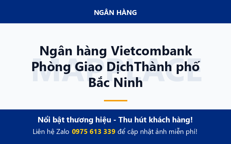 Ngân hàng Vietcombank Phòng Giao DịchThành phố Bắc Ninh