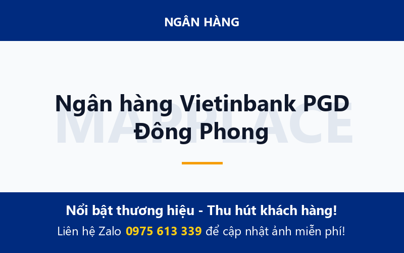 Ngân hàng Vietinbank PGD Đông Phong