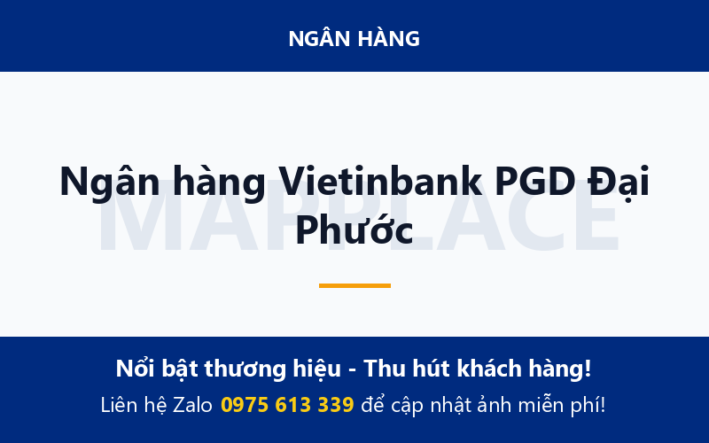 Ngân hàng Vietinbank PGD Đại Phước