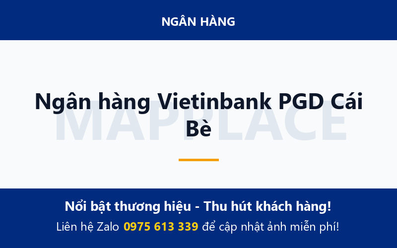 Ngân hàng Vietinbank PGD Cái Bè