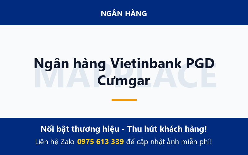 Ngân hàng Vietinbank PGD Cưmgar
