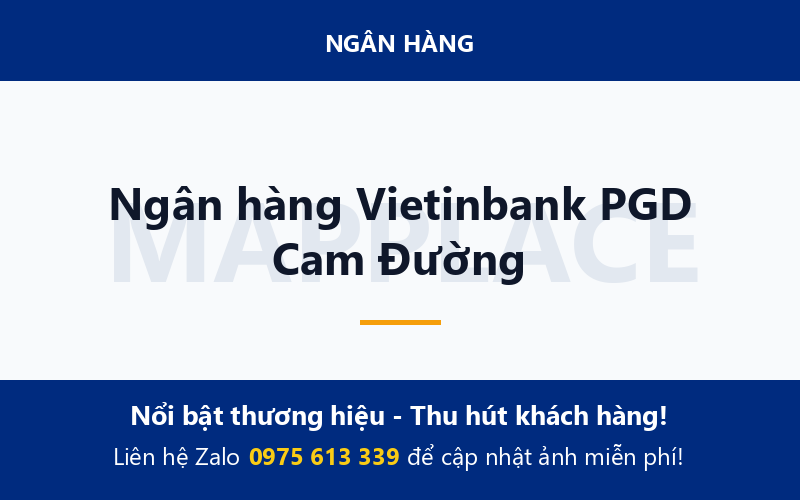 Ngân hàng Vietinbank PGD Cam Đường